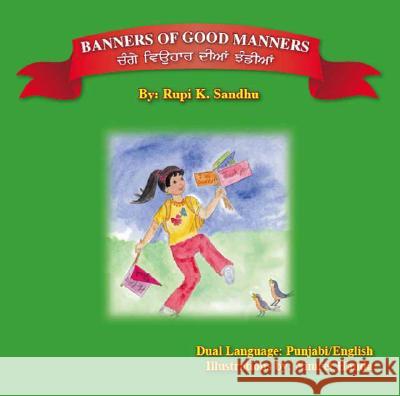 Banners of Good Manners Rupi K. Sandhu, Nimret Handa 9781425110185 Trafford Publishing - książka