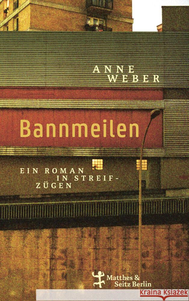 Bannmeilen Weber, Anne 9783751809559 Matthes & Seitz Berlin - książka