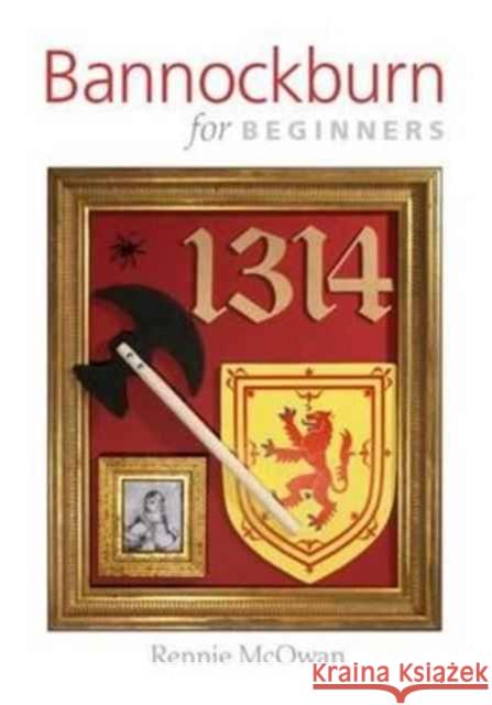 Bannockburn for Beginners Rennie McOwan 9780956230799 Rowan Tree Publishing - książka