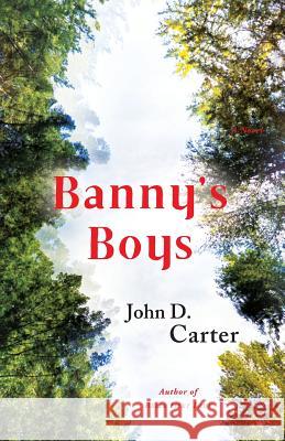 Banny's Boys John D. Carter 9780994034663 John Carter - książka