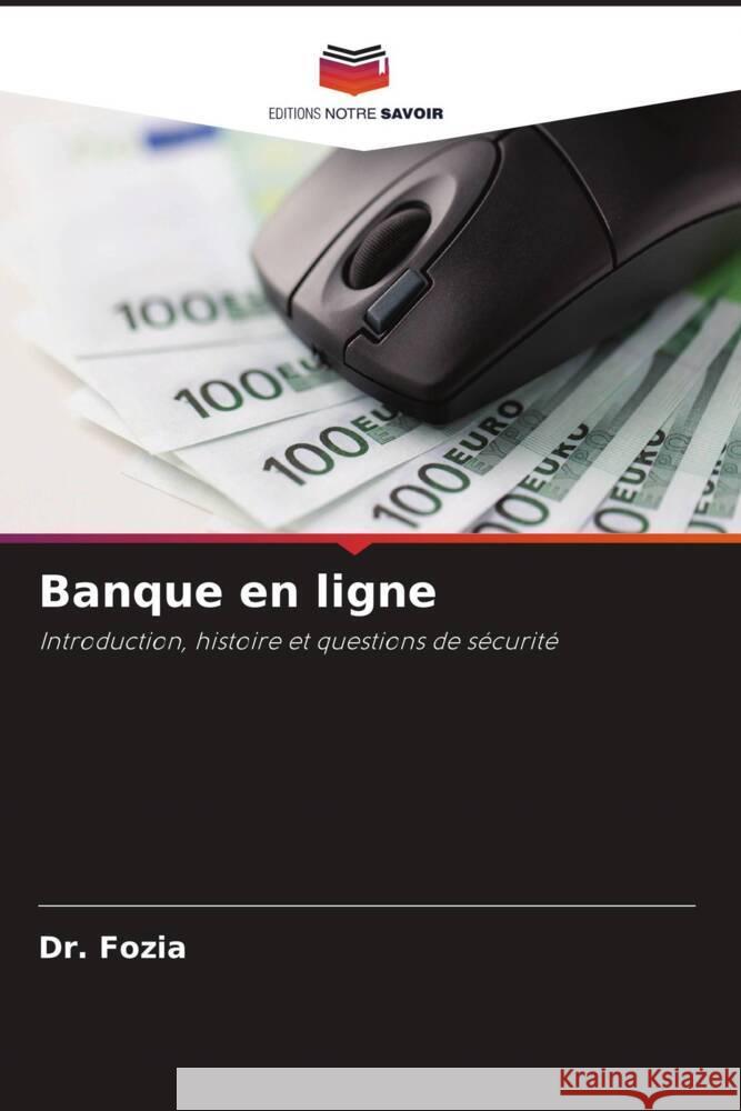 Banque en ligne Fozia, Dr. 9786207957569 Editions Notre Savoir - książka