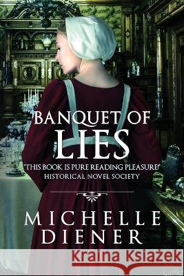 Banquet of Lies Michelle Diener 9780645465877 Michelle Diener - książka