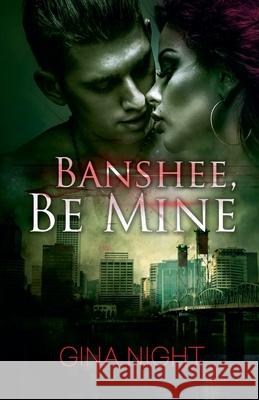 Banshee, Be Mine Gina Night 9798223031147 Gina Night - książka