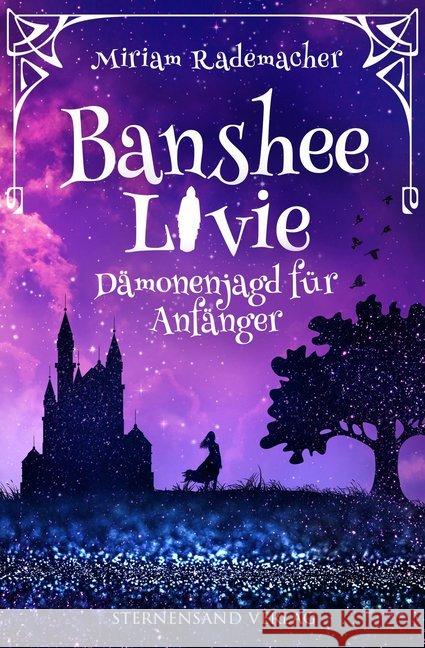 Banshee Livie - Dämonenjagd für Anfänger Rademacher, Miriam 9783906829555 Sternensand Verlag - książka