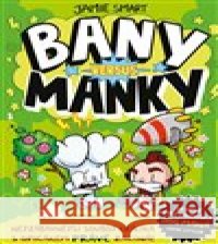 Bany versus Manky Jamie Smart 9788027611201 Slovart - książka