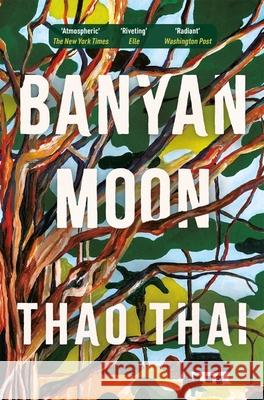 Banyan Moon: A sweeping historical novel about mothers, daughters and family secrets Thao Thai 9781529431995 Quercus Publishing - książka