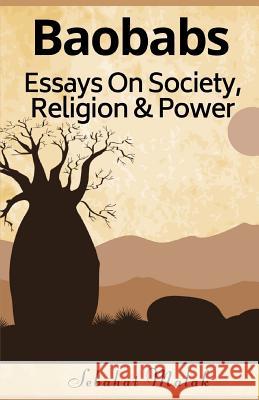 Baobabs: Essays: Society-Religion-Power Sebahat Malak 9781792650567 Independently Published - książka