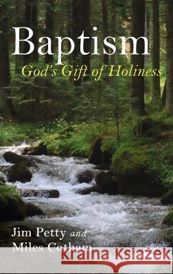 Baptism Jim Petty Miles Cotham 9781666740912 Wipf & Stock Publishers - książka