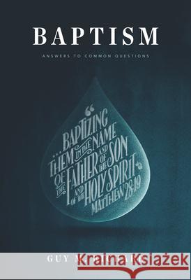Baptism: Answers to Common Questions Guy M. Richard 9781642890242 Reformation Trust Publishing - książka