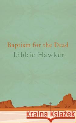 Baptism for the Dead Libbie Hawker 9781530933952 Createspace Independent Publishing Platform - książka