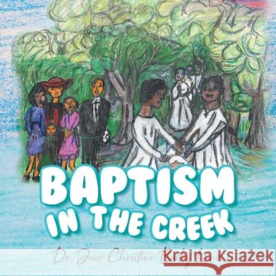 Baptism in the Creek Joice Christine Bailey Lewis 9781956696820 Rushmore Press LLC - książka