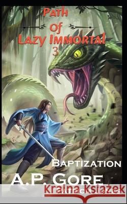 Baptization: A Wuxia/Xianxia Cultivation Novel Patricia Jones A P Gore  9798773521310 Independently Published - książka