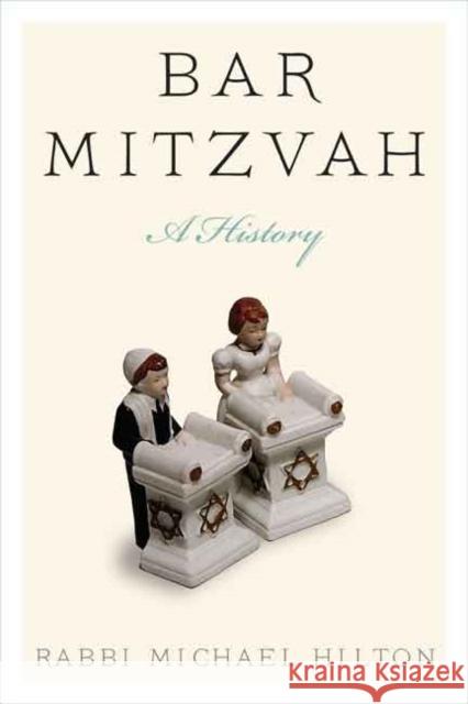 Bar Mitzvah, a History Michael Hilton 9780827609471 Jewish Publication Society of America - książka
