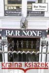 Bar None Howard Junker 9781977540867 Createspace Independent Publishing Platform