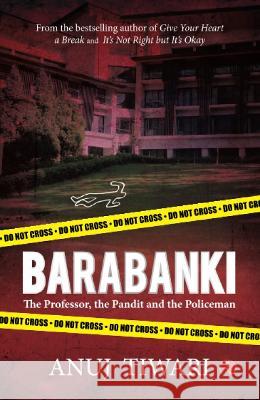 Barabanki: The Professor, the Pandit and the Anuj Tiwari 9789355208637 Rupa Publications India - książka