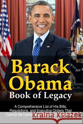 Barack Obama Book of Legacy Richard Saunders 9781365810084 Lulu.com - książka