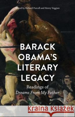 Barack Obama's Literary Legacy: Readings of Dreams from My Father Purcell, Richard 9781137501523 Palgrave MacMillan - książka