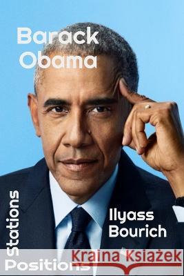 Barack Obama stations positions Ilyass Bourich 9798421794684 Independently Published - książka