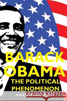 Barack Obama, The Political Phenomenon Didier Ndongala Mumbata 9781782225928 Paragon Publishing - książka