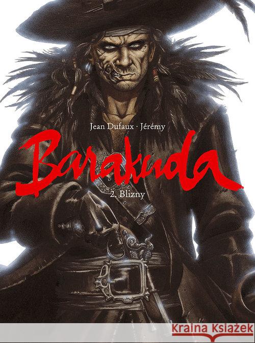 Barakuda T.2 Blizny Jean Dufaux 9788365465054 Taurus Media - książka