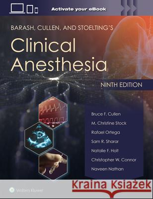 Barash, Cullen, and Stoelting's Clinical Anesthesia: Print + eBook with Multimedia  9781975199074 Wolters Kluwer Health - książka