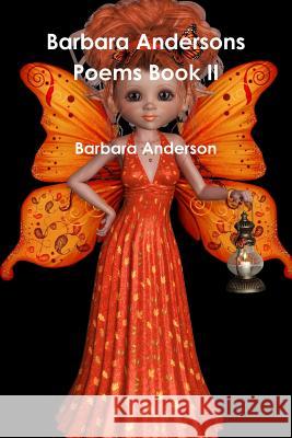 Barbara Andersons Poems Book II Barbara Anderson 9781365707087 Lulu.com - książka