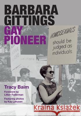 Barbara Gittings: Gay Pioneer Lillian Faderman Kay Lahusen Tracy Baim 9781512019742 Createspace Independent Publishing Platform - książka