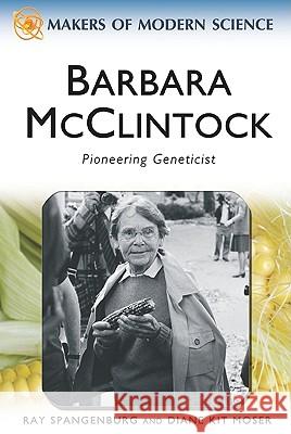 Barbara McClintock: Pioneering Geneticist Ray Spangenburg 9780816061723 Chelsea House Publications - książka