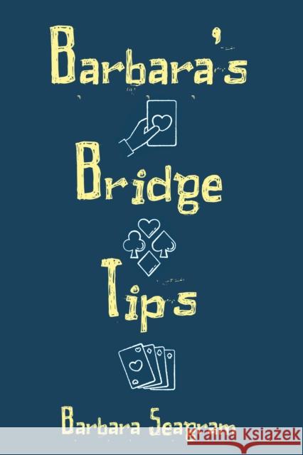 Barbara's Bridge Tips Barbara Seagram 9781771400619 Master Point Press - książka