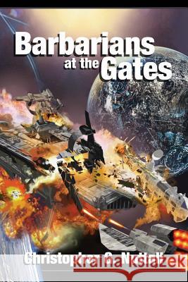 Barbarians at the Gates Christopher G. Nuttall 9781606193181 Paladin Timeless Books - książka