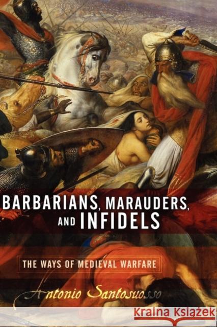 Barbarians, Marauders, and Infidels Antonio Santosuosso 9780813391533 Westview Press - książka