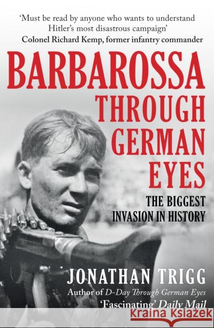 Barbarossa Through German Eyes: The Biggest Invasion in History Jonathan Trigg 9781398115514 Amberley Publishing - książka