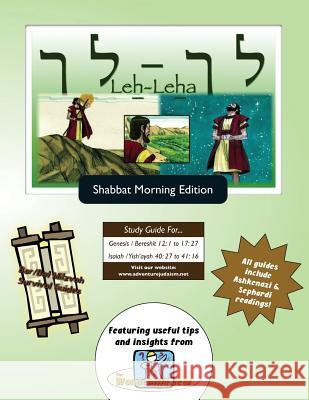 Bar/Bat Mitzvah Survival Guides: Leh-Leha (Shabbat am) Michaelson Majs, Elliott 9781927740040 Adventure Judaism Classroom Solutions, Inc. - książka