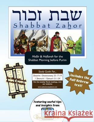 Bar/Bat Mitzvah Survival Guides: Shabbat Zahor (Shabbat Am Maftir & Haftarah) Elliott Michaelson Majs 9781928027782 Adventure Judaism Classroom Solutions, Inc. - książka