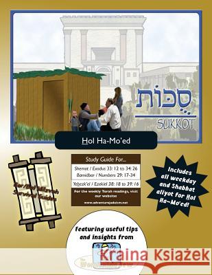 Bar/Bat Mitzvah Survival Guides: Sukkot (Hol Ha-Mo'ed) Elliott Michaelso 9781987847369 Adventure Judaism Classroom Solutions, Inc. - książka