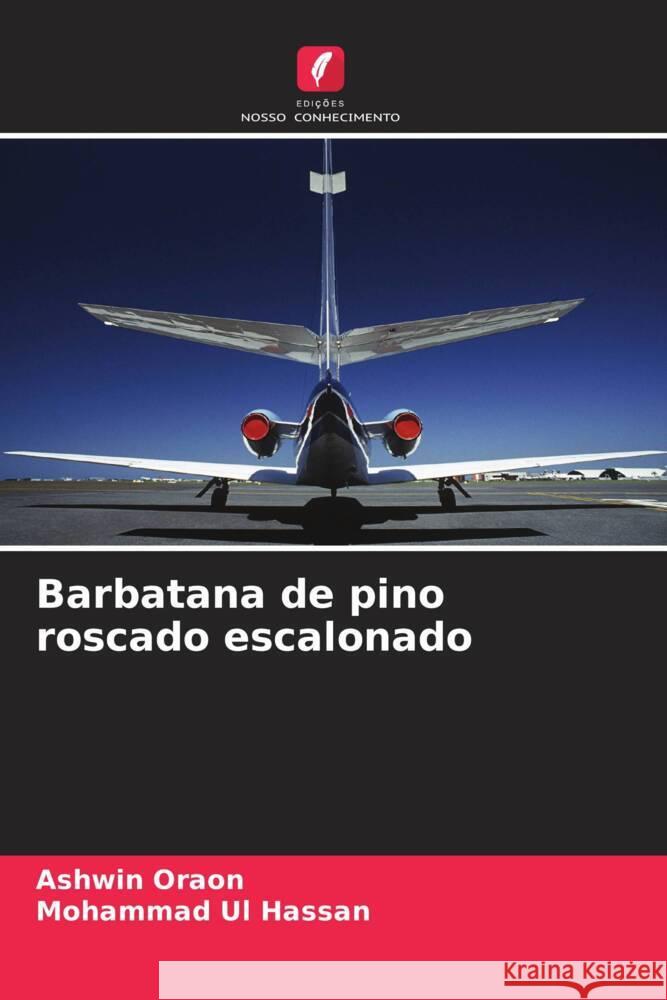 Barbatana de pino roscado escalonado Oraon, Ashwin, Hassan, Mohammad Ul 9786206625971 Edições Nosso Conhecimento - książka