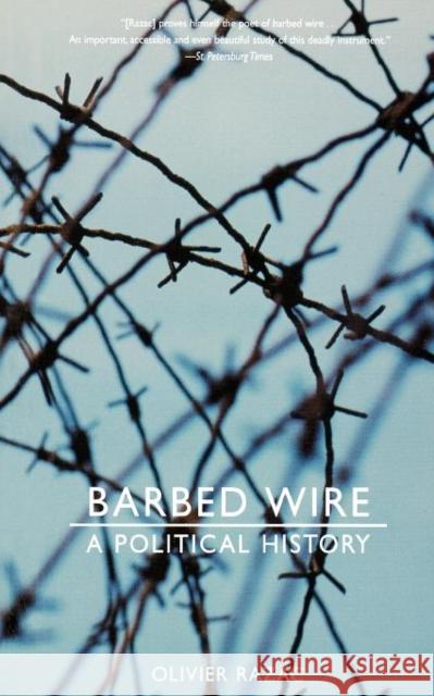 Barbed Wire: A Political History Olivier Razac Jonathan Kneight 9781565848122 W. W. Norton & Company - książka