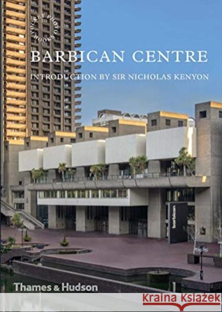 Barbican Centre Harry Cory Wright   9780500294666 Thames & Hudson Ltd - książka