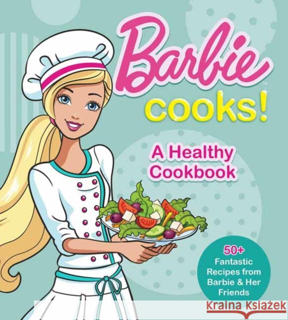 Barbie Cooks! a Healthy Cookbook Mattel 9781681888330 Weldon Owen - książka