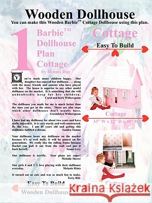 Barbie Dollhouse Plan Cottage Dennis Day 9781435714557 Lulu.com - książka