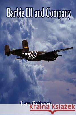 Barbie III and Company Lou Fulgaro 9781410787064 Authorhouse - książka