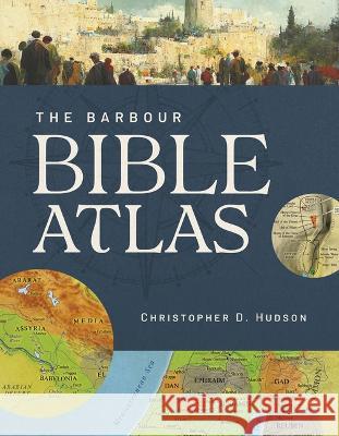 Barbour Bible Atlas Christopher D. Hudson 9781636097718 Barbour Reference - książka