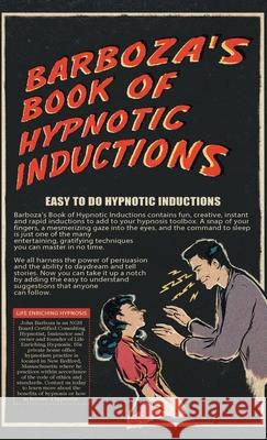 Barboza's Book of Hypnotic Inductions John Barboza 9781698704036 Trafford Publishing - książka