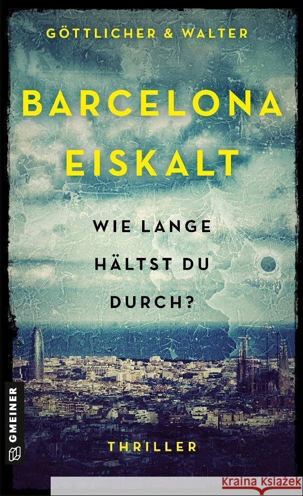 Barcelona Eiskalt Göttlicher & Walter, Walter, Guido 9783839206720 Gmeiner-Verlag - książka