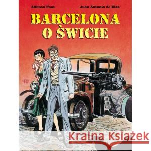 Barcelona o świcie FONT ALFONSO, BLAS JUAN ANTONIO DE 9788396540355 ELEMENTAL - książka