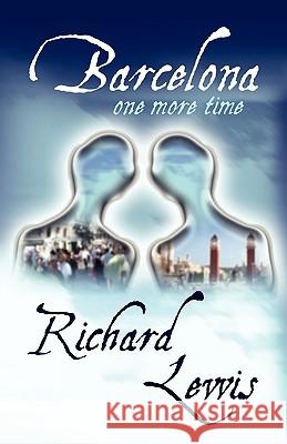 Barcelona One More Time Richard Lewis 9780755204427 New Generation Publishing - książka