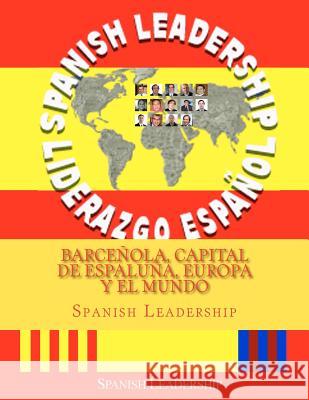 Barceñola, capital de Espaluña, Europa y el Mundo Leadership, Spanish 9781463581947 Createspace - książka