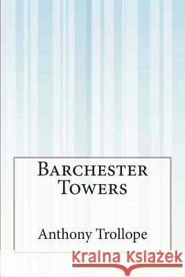 Barchester Towers Anthony, Ed Trollope 9781505286960 Createspace - książka