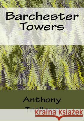 Barchester Towers Anthony, Ed Trollope 9781512153590 Createspace - książka