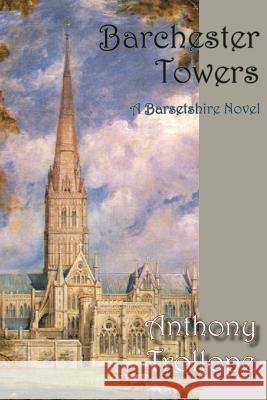 Barchester Towers Anthony Trollope 9781934169810 Norilana Books - książka